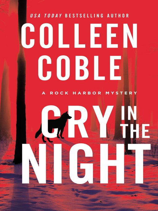 Title details for Cry in the Night by Colleen Coble - Available